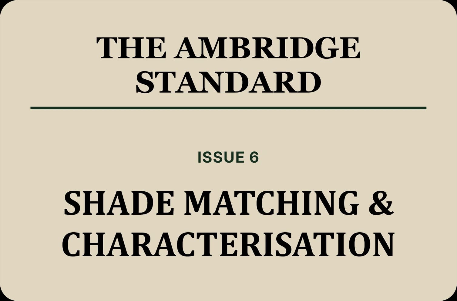 Shade Matching & Characterisation
