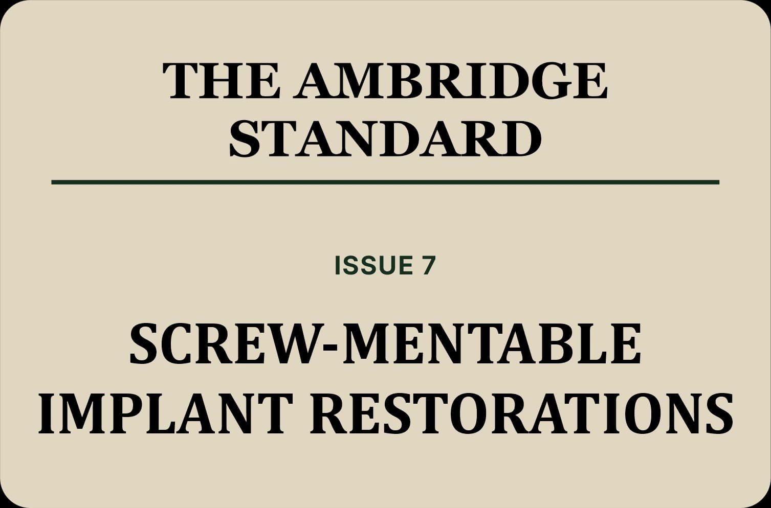 Screw‑mentable Implant Restorations